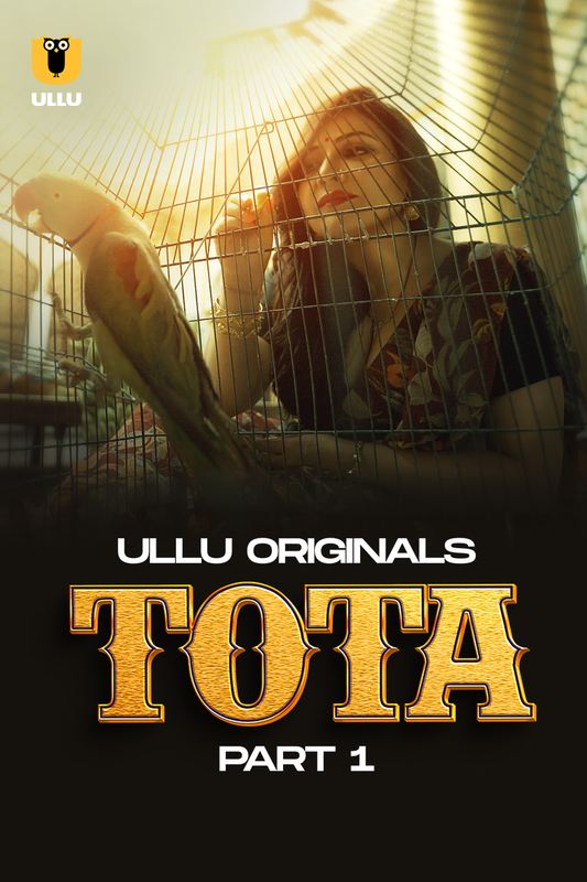 Tota (2024) Ullu S01 Part 1 